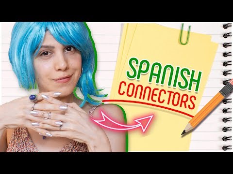 Want to Speak Fluent Spanish? Learn These 12 Connectors
