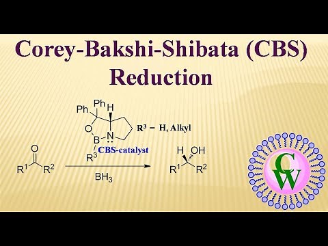 Corey-Bakshi-Shibata (CBS) Reduction