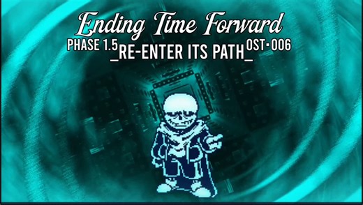 【初投稿/半官方】Ending Time Forward Phase 1.5 OST-006 RE-ENTER ITS PATH