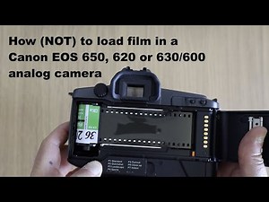 How (NOT) to Load Film in a Canon EOS 650, 620, and 630/600 Analog Camera