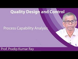 Lecture 26 : Process Capability Analysis