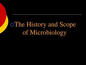 The History and Scope of Microbiology - SlideServe