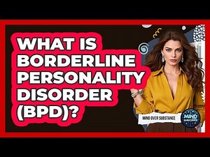 What Is Borderline Personality Disorder (BPD)?