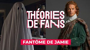 Théorie de fans : le fantôme qui apparaît dans le premier épisode d'Outlander est Jamie à 25 ans !