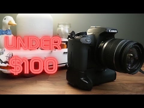 The Best DSLR For Under $100 - Canon Rebel XS/1000D