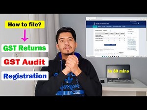 How to File GST Returns| How to do GST Audit| How to do Registration of GST| Practical Knowledge