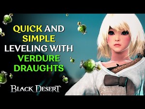 Easy Leveling Alchemy Crafting Verdure Draughts in Black Desert Online