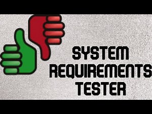 How to find and compare system requirements.