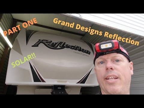 2017 Grand Designs Reflection 303RLS Off Grid Install | Part One