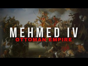 Mehmed IV 19th Ruler of The Ottoman Empire