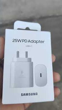 Unboxing Samsung Original 25W, Type-C Fast Charger