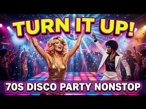 70S DISCO PARTY NONSTOP | Legendary Disco Hits & Retro Dance Classics