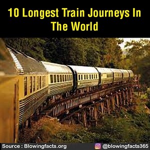 360K views · 537 reactions | 10 Longest train journeys in The World | Facts that will blow your mind | Facebook