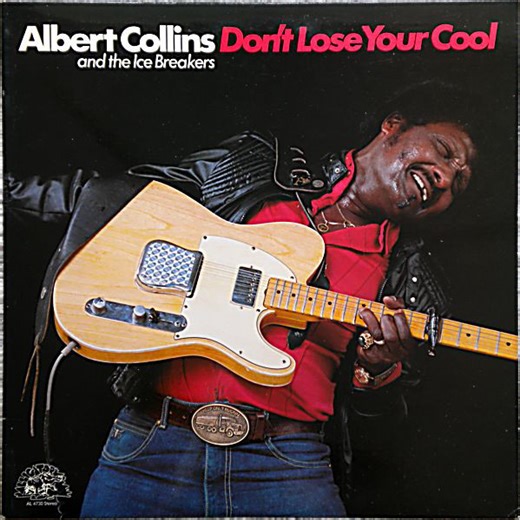 Albert Collins And The Ice Breakers - Don't Lose Your Cool