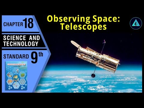 Observing Space: Telescopes | Std 9 | Science | Ch.18 | Maharashtra State Board