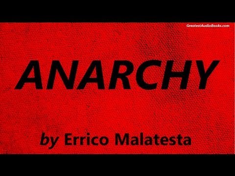ANARCHY by by Errico Malatesta - FULL AudioBook | Greatest AudioBooks