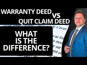 Warranty Deed vs Quit Claim Deed | What’s the Difference? 2025
