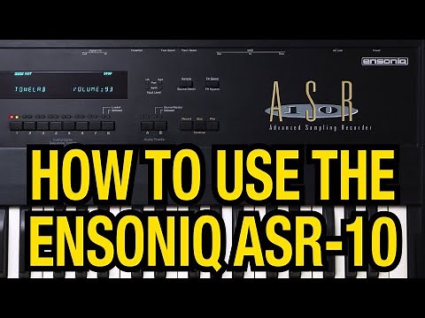 How to use the Ensoniq ASR-10 Sampler: Meet the ASR