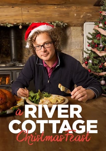 A River Cottage Christmas Feast (2004)