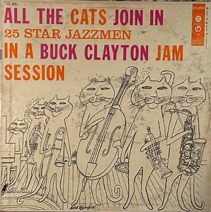 Buck Clayton - All The Cats Join In (A Buck Clayton Jam Session)