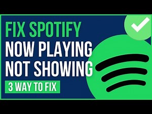HOW TO FIX SPOTIFY NOW PLAYING NOT SHOWING (Easy Tutorial)