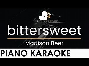 Madison Beer - bittersweet - Piano Karaoke Instrumental Cover with Lyrics
