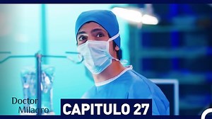 Doctor Milagro - Capítulo 27