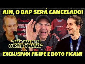 EXCLUSIVO! FILIPE E BOTO FICAM 2026 E FLA DEVE CONFIRMAR APÓS O NATAL! “AI DEUS, BAP FOI CANCELADO”!