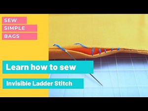 How to sew the invisible ladder stitch to close the gap in the lining of a bag
