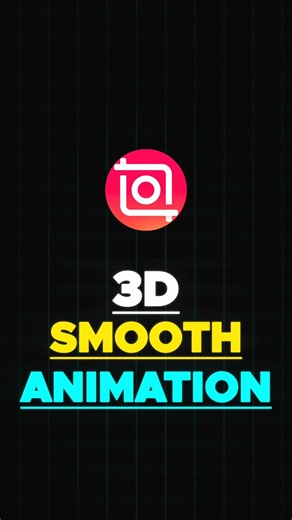 Inshot | 3D Smooth Animation Tutorial 🍃