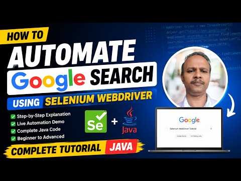 How to Automate Google Search Using Selenium WebDriver Complete Tutorial Java