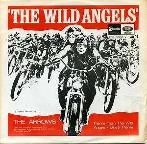 The Arrows - Theme From The Wild Angels / Blue's Theme