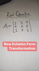 20 reactions | Mastering Row Operations: Transforming Matrices to Row Echelon Form using Gaussian Elimination Method #LinearAlgebra #Mathematics #RowOperations #MatrixTransformation #EchelonForm #MathHelp #LearnMath #Education #STEM #MathTutorial #GaussianElimination #reelsvideoシ | Alison Zaccheaus Otuebe | Facebook
