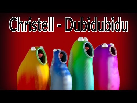 Blob Opera - Christell - Dubidubidu