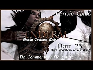 Enderal: Forgotten Stories | #25 Dark Chambers of our Mind | No Commentary