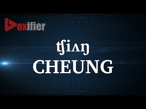 How to Pronunce Cheung in English - Voxifier.com