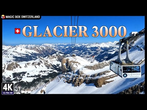 Glacier 3000 - 5.3K 🇨🇭 Ep#2 - Spectacular view on Cable Cars, Canton of Vaud in Switzerland