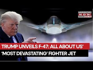 Trump Unveils F-47: All About US' 'Most Devastating' Fighter Jets After Board Of Peace | Watch