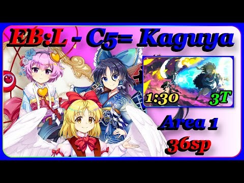 [東方LostWord/Touhou LostWord] Eternal Battlefront | C5= Kaguya | Area 1