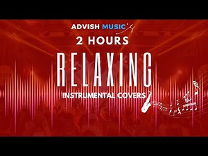 Audio Jukebox | Instrumental Hindi Songs | 24 Soulful Melodies | 2 Hours Non-Stop | Advish Music