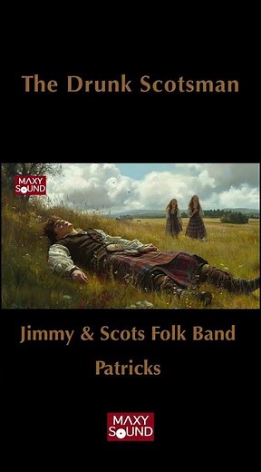 The Drunk Scotsman - Jimmy & Scots Folk Band/Patricks