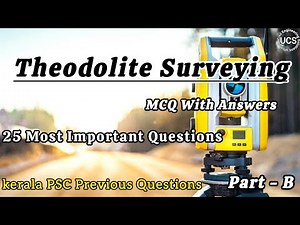 𝗧𝗵𝗲𝗼𝗱𝗼𝗹𝗶𝘁𝗲 𝗦𝘂𝗿𝘃𝗲𝘆𝗶𝗻𝗴 || Previous Year Questions & Answers || MCQ || PSC || Part - B ||