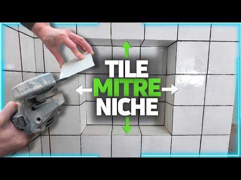How To Tile a Shower Niche With Mitred Edges!