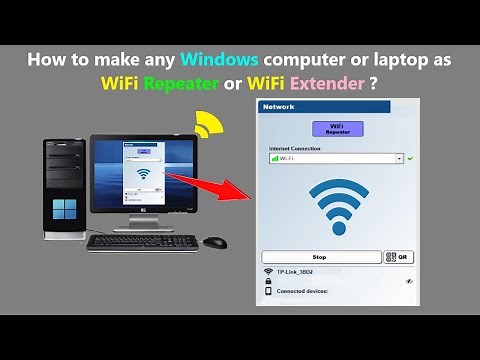 How to make any Windows computer or laptop as WiFi Repeater or WiFi Extender ?