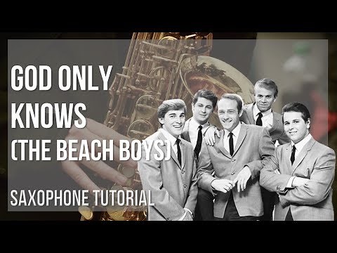 How to play God Only Knows by The Beach Boys on Alto Sax (Tutorial)