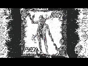 PYREX - BODY LP (2025) (Full Album)