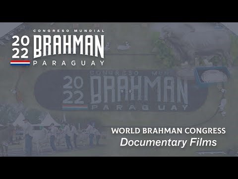 World Brahman Congress Documentary Film - Documental Congreso Mundial Brahman Paraguay