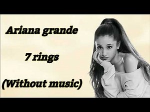 Ariana grande - 7 rings |Without music-بدون موسيقى|