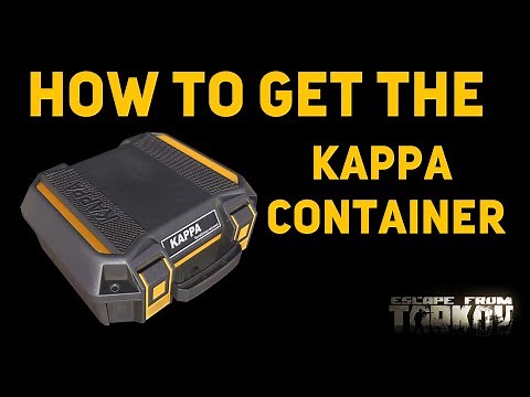 How To Get The Kappa Container - Escape From Tarkov