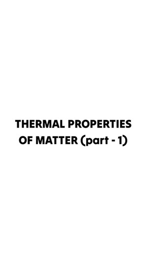 PART-1: Thermal properties of matter Formula Notes - Class 11